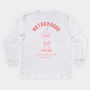 Motherhood is kingdom work Kids Long Sleeve T-Shirt